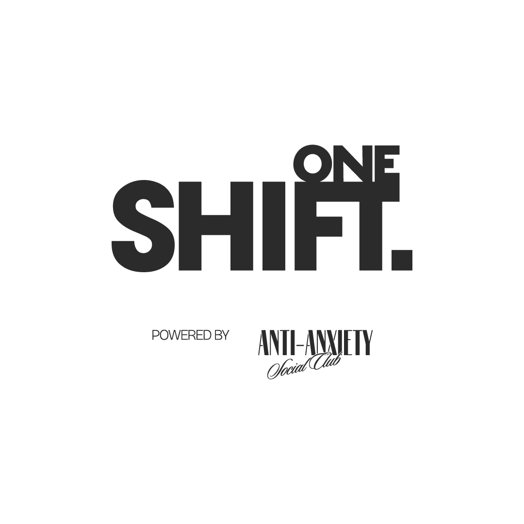 ONESHIFT — powered by Anti-Anxiety Social Club